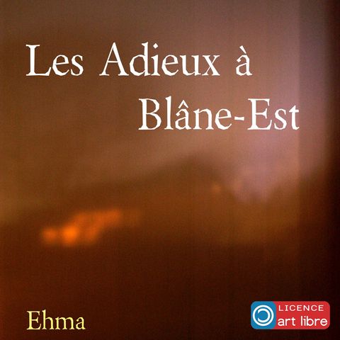 Cover Les Adieux à Blane​-Est